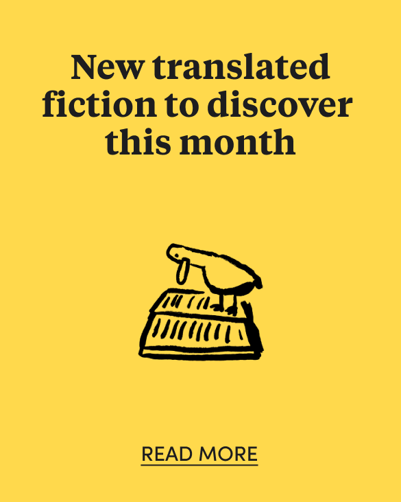 New translated fiction to discover!
