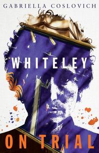 Cover image for Whiteley on Trial