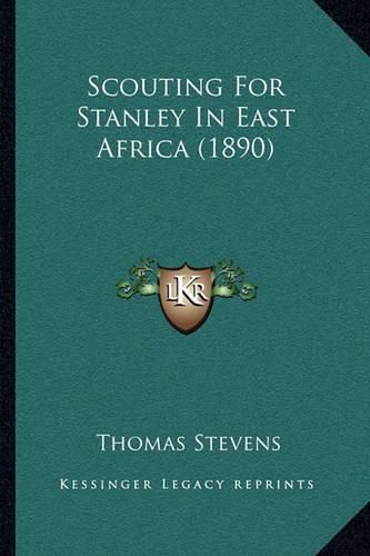 Scouting for Stanley in East Africa (1890)