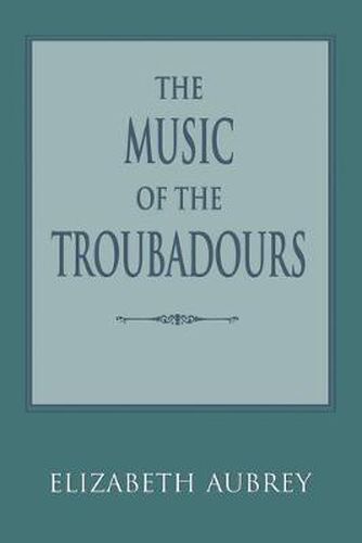 Cover image for The Music of the Troubadours