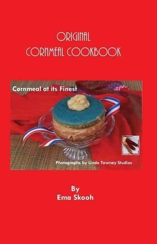 Cover image for Original Cornmeal Cookbook: Cornmeal at its Finest