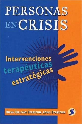 Cover image for Personas En Crisis: Intervenciones Terapeuticas Estrategicas