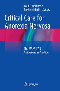 Cover image for Critical Care for Anorexia Nervosa: The MARSIPAN Guidelines in Practice