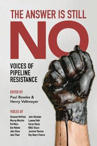 Cover image for The Answer Is Still No: Voices of Pipeline Resistance