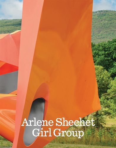 Cover image for Arlene Shechet: Girl Group