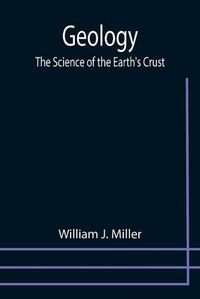 Cover image for Geology: The Science of the Earth's Crust