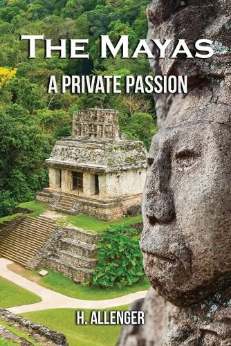 Cover image for The Mayas: A Private Passion