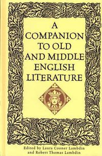 Cover image for A Companion to Old and Middle English Literature