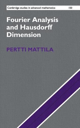 Cover image for Fourier Analysis and Hausdorff Dimension