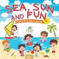 Cover image for Sea, Sun and Fun Activity Book Beach Special