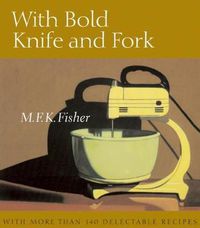 Cover image for With Bold Knife and Fork