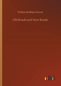 Cover image for Old Roads and New Roads