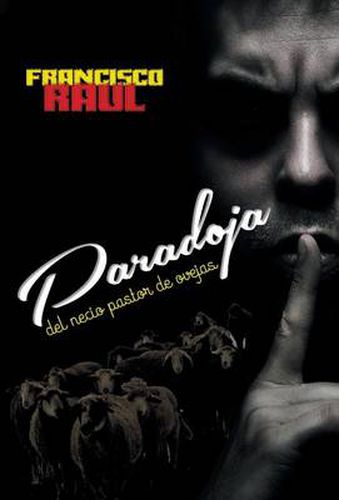 Cover image for Paradoja del Necio Pastor de Ovejas