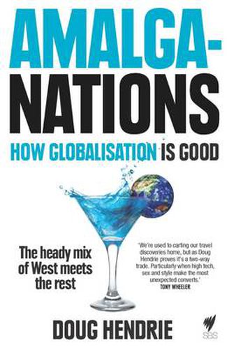 Cover image for Amalga-Nations: How Globalisation Is Good