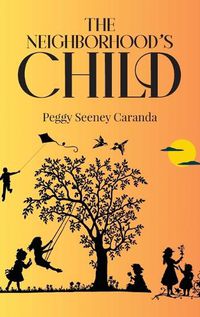 Cover image for The Neighborhood's Child