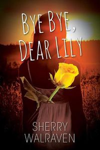 Cover image for Bye Bye, Dear Lily