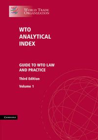 Cover image for WTO Analytical Index 2 Volume Set: Guide to WTO Law and Practice