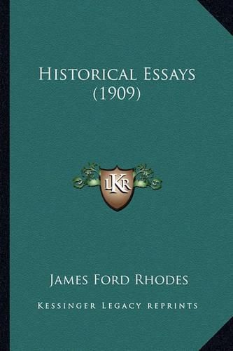 Cover image for Historical Essays (1909) Historical Essays (1909)