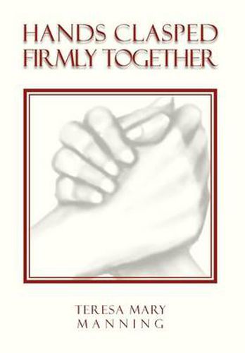 Cover image for Hands Clasped Firmly Together