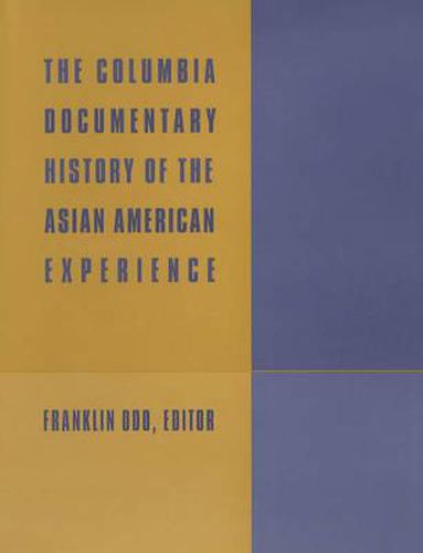 Cover image for The Columbia Documentary History of the Asian American Experience