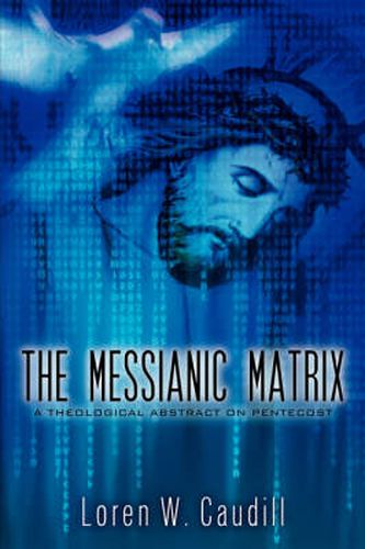 Cover image for The Messianic Matrix