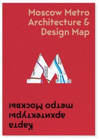 Cover image for Moscow Metro Architecture & Design Map