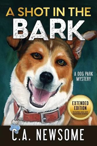 Cover image for A Shot in the Bark: A Dog Park Mystery