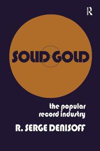 Cover image for Solid Gold: Popular Record Industry