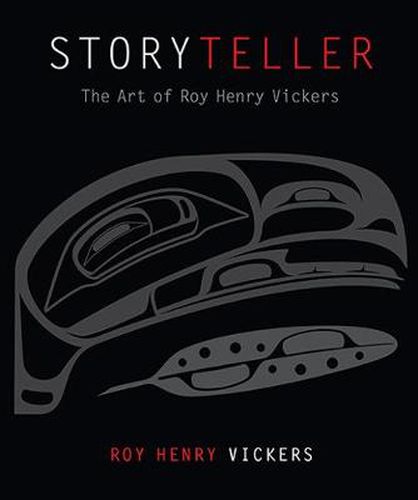 Storyteller: The Art of Roy Henry Vickers