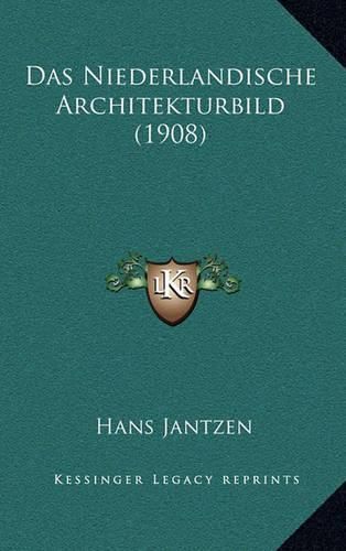 Cover image for Das Niederlandische Architekturbild (1908)