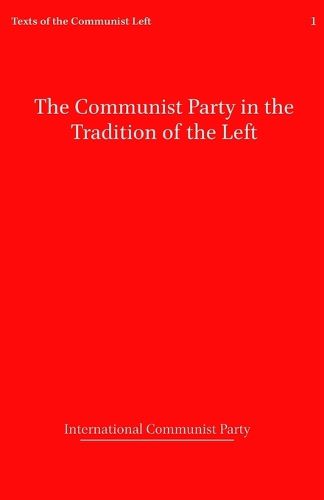 Cover image for The Communist Party in the Tradition of the Left