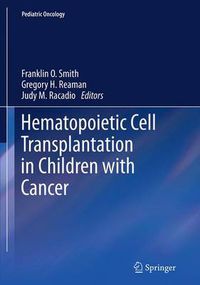 Cover image for Hematopoietic Cell Transplantation in Children with Cancer