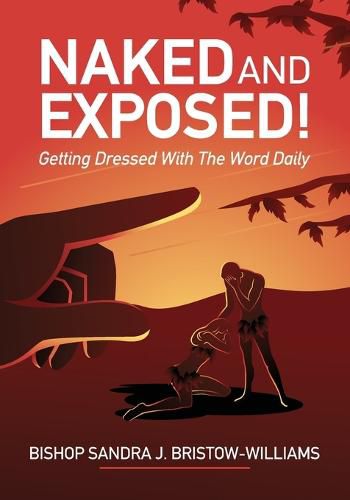 Cover image for Naked and Exposed: Getting Dressed With The Word Daily