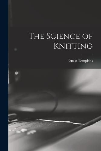 Cover image for The Science of Knitting