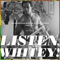Cover image for Listen, Whitey!: The Sounds of Black Power 1965-1975