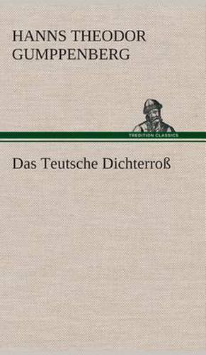 Cover image for Das Teutsche Dichterross