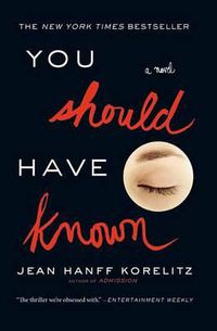 Cover image for You Should Have Known: Now on HBO as the Limited Series the Undoing