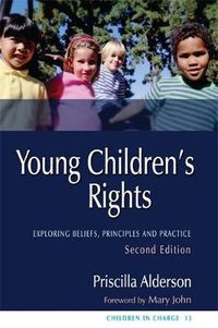 Cover image for Young Children's Rights: Exploring Beliefs, Principles and Practice