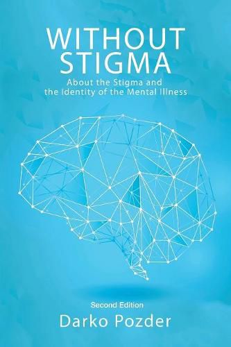 Without Stigma: About the Stigma and the Identity of the Mental Illness