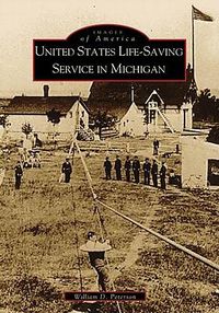 Cover image for United States Life-Saving Service in Michigan