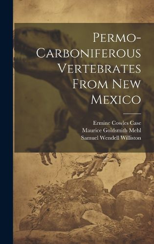 Cover image for Permo-carboniferous Vertebrates From New Mexico