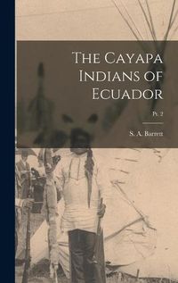 Cover image for The Cayapa Indians of Ecuador; pt. 2