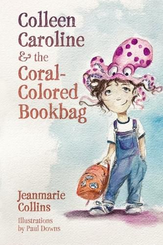 Cover image for Colleen Caroline and the Coral Colored Bookbag