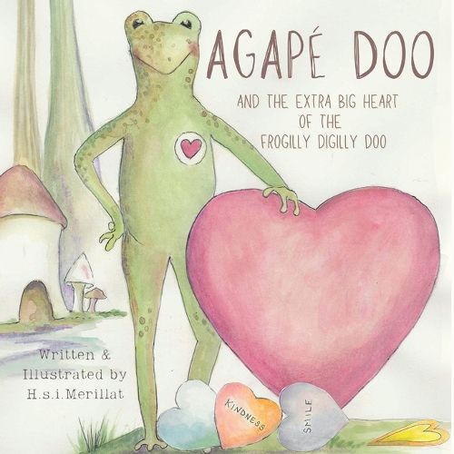 Cover image for Agape Doo and the Extra Big Heart of the Frogilly Digilly Doo