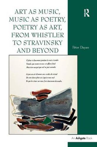 Cover image for Art as Music, Music as Poetry, Poetry as Art, from Whistler to Stravinsky and Beyond