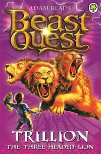 Cover image for Beast Quest: Trillion the Three-Headed Lion: Series 2 Book 6
