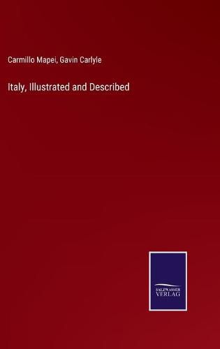 Cover image for Italy, Illustrated and Described