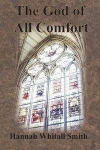 Cover image for The God of All Comfort