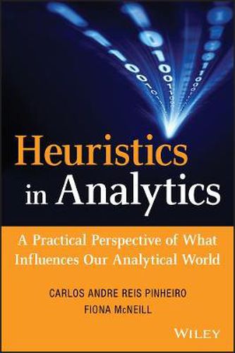 Cover image for Heuristics in Analytics: A Practical Perspective of What Influences Our Analytical World