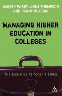 Cover image for Managing Higher Education in Colleges